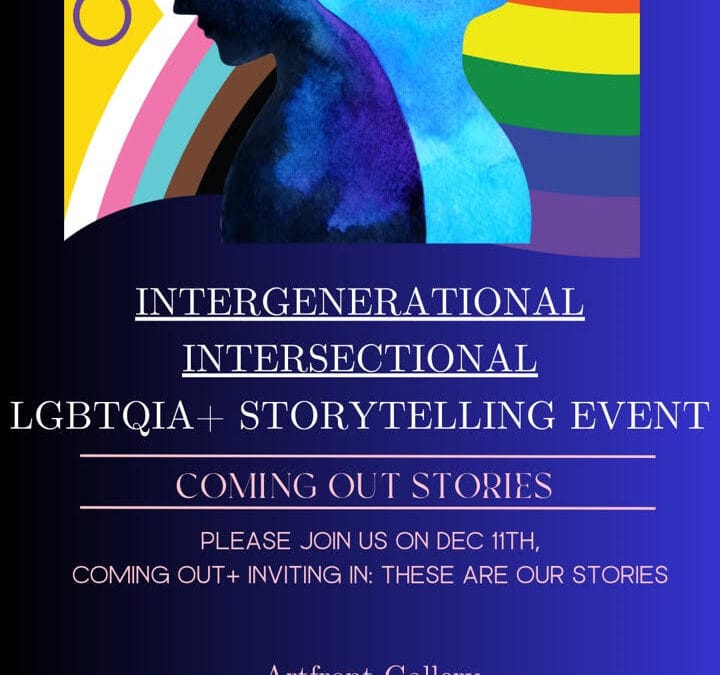 Intergenerational Intersectional LGBTQIA+ Storytelling Event